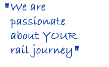 We are passionate about your railway journey